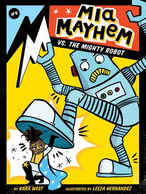 Mia Mayhem vs. the Mighty Robot - ebook